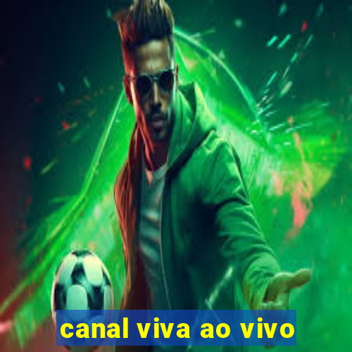 canal viva ao vivo